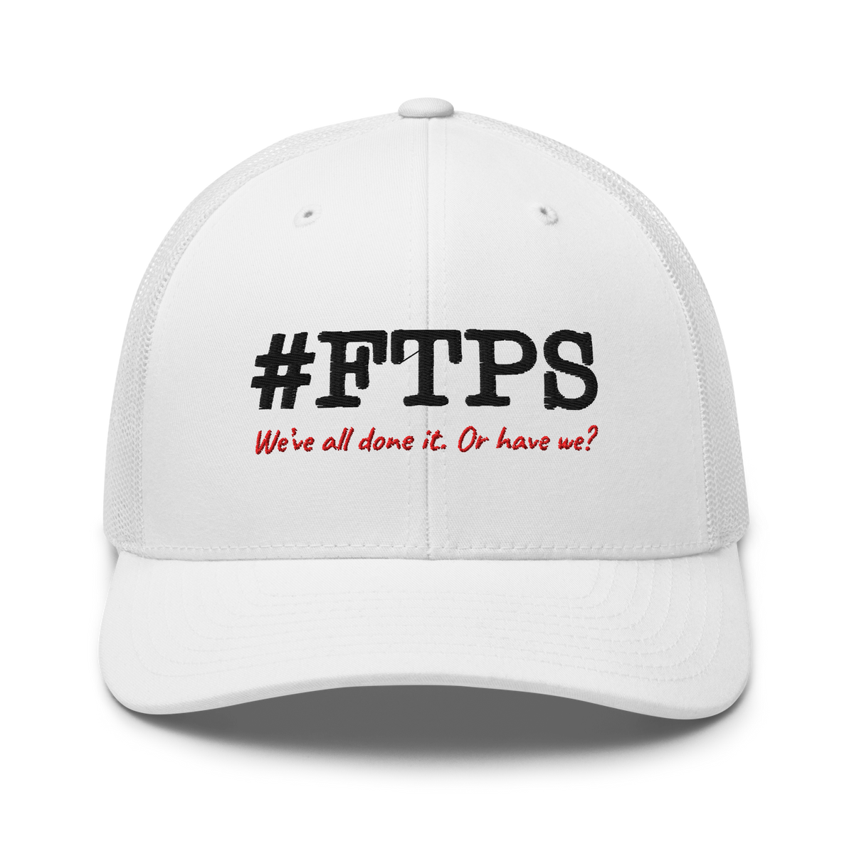 #FTPS Trucker Cap — embroidery_front_large, current #FTPS with red Caveat tagline
