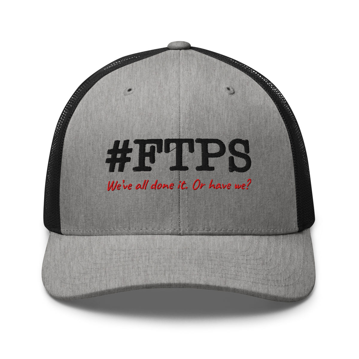 #FTPS Trucker Cap — embroidery_front_large, current #FTPS with red Caveat tagline