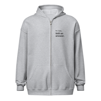 No Reply. Still an Answer. Zip Hoodie — Sport Grey front with left-aligned left-chest charcoal quote