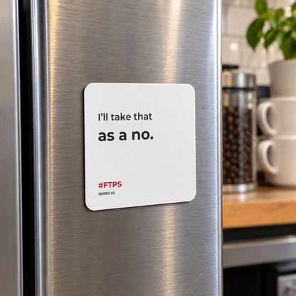 I’ll Take That as a No. Magnet — lifestyle photo in a café setting