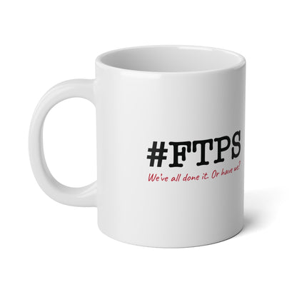 #FTPS Jumbo Mug — 20 oz original typewriter logo and red tagline, handle left