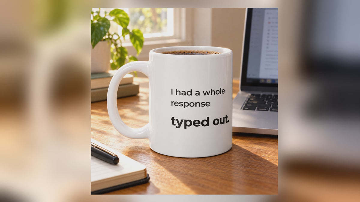 I Had a Whole Response Typed Out. Jumbo Mug — eight-second home-desk video of the 20 oz ORCA mug