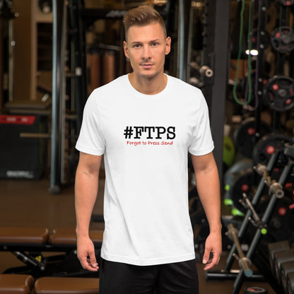 #FTPS T-Shirt – image 1 | #FTPS Essentials by Forgot to Press Send