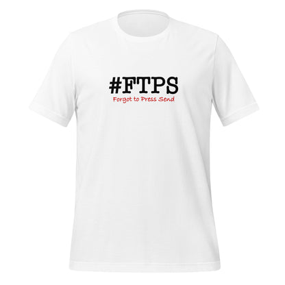 #FTPS T-Shirt – image 3 | #FTPS Essentials by Forgot to Press Send