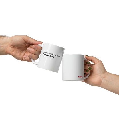 I Had a Whole Response Typed Out Mug – image 4 | The Drafts Series by Forgot to Press Send