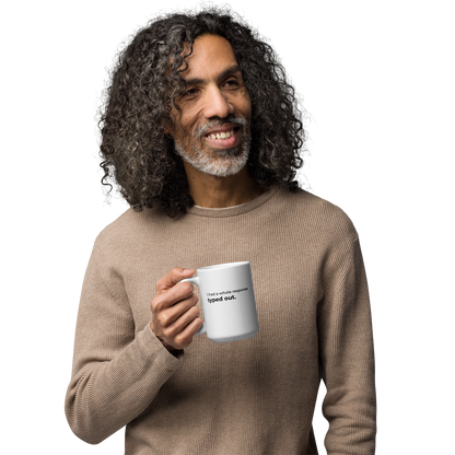 I Had a Whole Response Typed Out Mug – image 1 | The Drafts Series by Forgot to Press Send